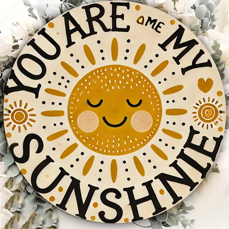 Aluminium Cirkel ‘You Are My Sunshine’