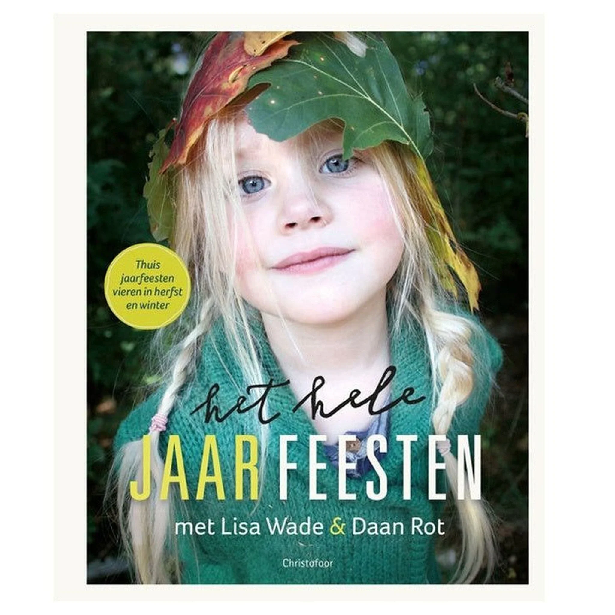 Het hele jaar feesten – Herfst en Winter