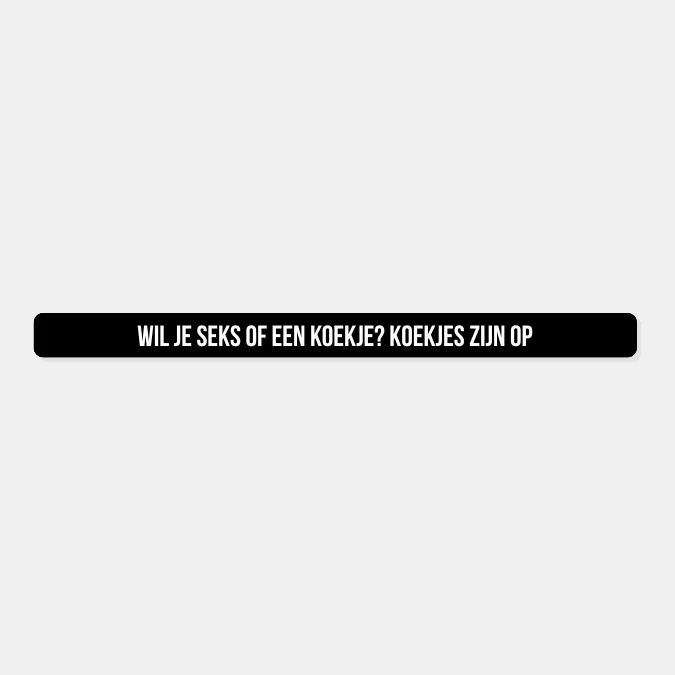 Kentekensticker wil je seks of een koekje de koekjes zijn op